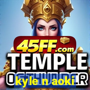 kyle n aoki